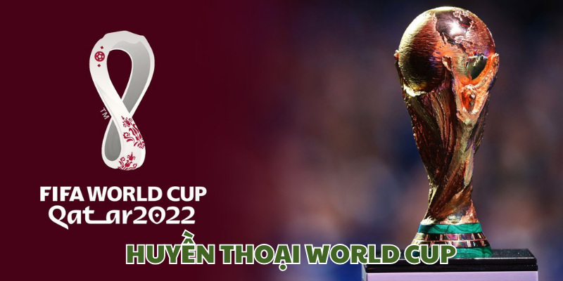 Huyền thoại làng bóng đá World Cup